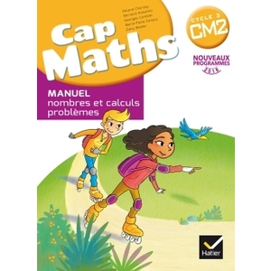 CAP MATHS CM2 ED. 2017 - LIVRE ELEVE NOMBRES ET CALCULS  + CAHIER GEO