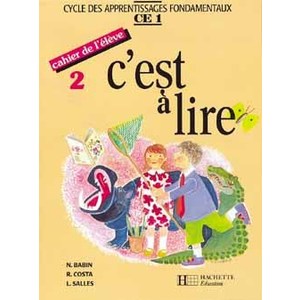 C'EST A LIRE CE1 - CAHIER DE L'ELEVE 2 - ED.1991