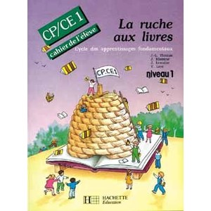 LA RUCHE AUX LIVRES CP/CE1 - CAHIER DE L'ELEVE 1 - ED.1991