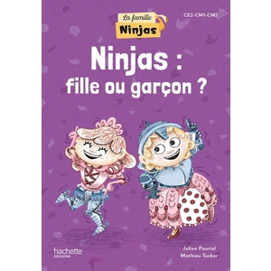 LA FAMILLE NINJAS - NINJAS : FILLE OU GARCON ? - ALBUM ELEVE - ED. 20