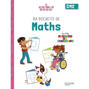 MA POCHETTE DE MATHS CM2 - LES POCHETTES ATELIERS - POCHETTE ELEVE -
