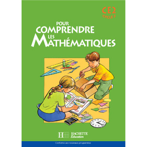 POUR COMPRENDRE LES MATHEMATIQUES CE2 - FICHIER DE L'ELEVE - ED.2004