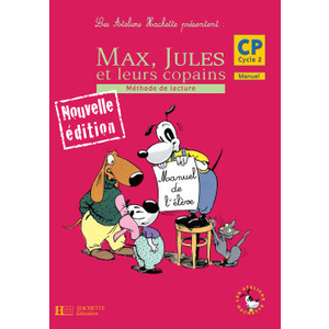 LES ATELIERS HACHETTE MAX, JULES ET LEURS COPAINS CP - LIVRE DE L'ELE
