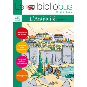 LE BIBLIOBUS N  21 CE2 - L'ANTIQUITE - LIVRE DE L'ELEVE - ED.2007