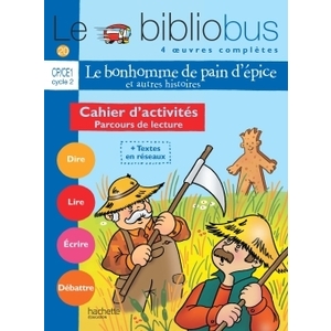 LE BIBLIOBUS N  20 CP/CE1 - LE BONHOMME DE PAIN D'EPICE - CAHIER D'AC