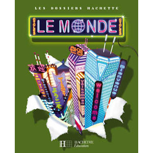 LES DOSSIERS HACHETTE GEOGRAPHIE CYCLE 3 - LE MONDE - GUIDE PEDAGOGIQ