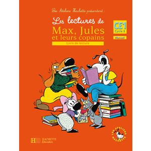 LES ATELIERS HACHETTE LES LECTURES DE MAX, JULES ET LEURS COPAINS CE1