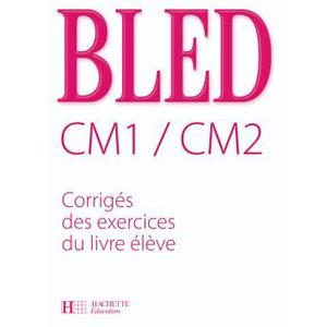 BLED CM1 CM2 - CORRIGES - ED.2008