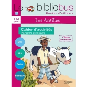 LE BIBLIOBUS N  27 CM - CONTES DES ANTILLES - CAHIER D'ACTIVITES - ED