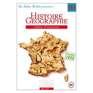 LES ATELIERS HACHETTE HISTOIRE-GEOGRAPHIE CE2 - CAHIER D'EXERCICES -