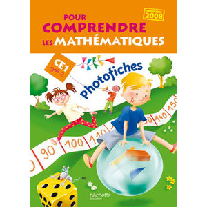 POUR COMPRENDRE LES MATHEMATIQUES CE1 - PHOTOFICHES - ED.2009