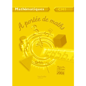 A PORTEE DE MATHS CM1 - GUIDE PEDAGOGIQUE - ED.2009