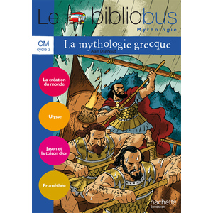 LE BIBLIOBUS N  31 CM - LA MYTHOLOGIE GRECQUE - CAHIER ELEVE - ED.201