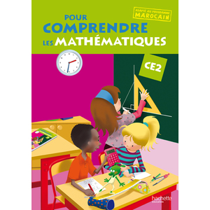 POUR COMPRENDRE LES MATHEMATIQUES CE2 - FICHIER DE L'ELEVE - ED.MAROC