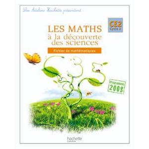LES ATELIERS HACHETTE LES MATHS A LA DECOUVERTE DES SCIENCES CE2 - FI