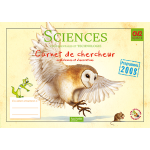 LES ATELIERS HACHETTE SCIENCES EXPERIMENTALES ET TECHNOLOGIE CM2 - CA