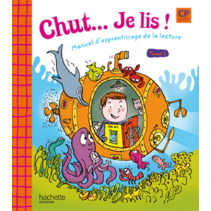 CHUT... JE LIS ! - METHODE DE LECTURE CP - LIVRE ELEVE TOME 1 - ED.20