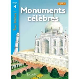 MONUMENTS CELEBRES NIVEAU 4 - TOUS LECTEURS ! - LIVRE ELEVE - ED. 201