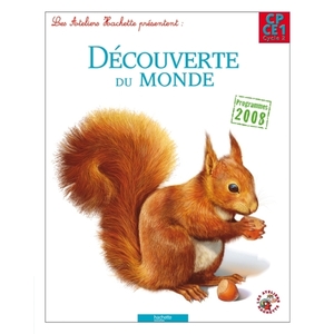 LES ATELIERS HACHETTE DECOUVERTE DU MONDE CP/CE1 - LIVRE ELEVE - ED.
