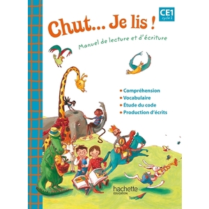 CHUT... JE LIS ! - METHODE DE LECTURE CE1 - CAHIER D'EXERCICES - ED.