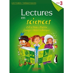 LECTURES THEMATIQUES - SCIENCES CYCLE 3 - GUIDE PEDAGOGIQUE - EDITION