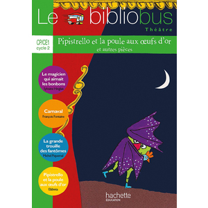 LE BIBLIOBUS N  38 CP/CE1 - PIPISTRELLO ET LA POULE AUX OEUFS D'OR ET