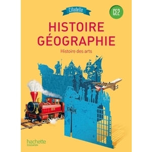 HISTOIRE-GEOGRAPHIE CE2 - COLLECTION CITADELLE - LIVRE ELEVE - EDITIO