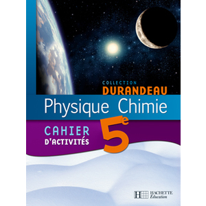 PHYSIQUE CHIMIE 5E - CAHIER D'ACTIVITES - EDITION 2006