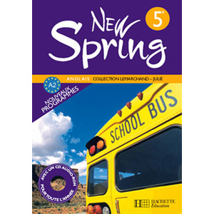 NEW SPRING 5E LV1 - ANGLAIS - LIVRE DE L'ELEVE - EDITION 2007