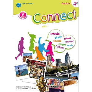 CONNECT 4E (PALIER 2 - ANNEE 1) - ANGLAIS - LIVRE DE L'ELEVE - EDITIO