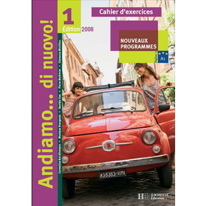 ANDIAMO...DI NUOVO ! 1 - ITALIEN - CAHIER D'ACTIVITES - NOUVELLE EDIT