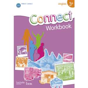 CONNECT 3E (PALIER 2 - ANNEE 2) - ANGLAIS - WORKBOOK - EDITION 2009 -