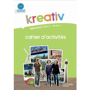 KREATIV PALIER 2 ANNEE 1 - ALLEMAND - CAHIER D'ACTIVITES - EDITION 20