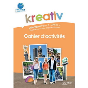 KREATIV PALIER 2 ANNEE 2 - ALLEMAND - CAHIER D'ACTIVITES - EDITION 20