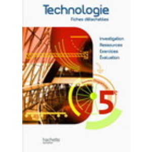 TECHNOLOGIE 5E - FICHES DETACHABLES - EDITION 2010
