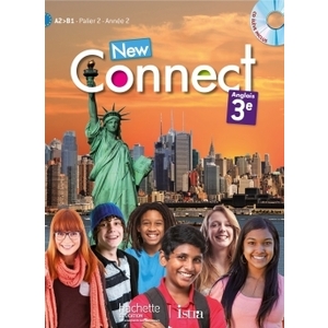 NEW CONNECT 3E / PALIER 2 ANNEE 2 - ANGLAIS - LIVRE DE L'ELEVE + CD E