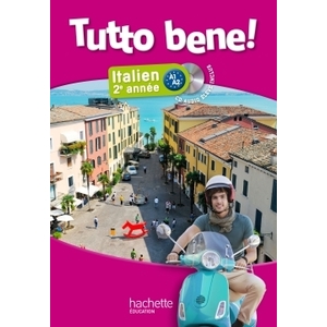 TUTTO BENE! 2E ANNEE - ITALIEN - LIVRE DE L'ELEVE + CD AUDIO ELEVE IN