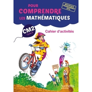 POUR COMPRENDRE LES MATHEMATIQUES CM2 - CAHIER D'ACTIVITES GEOMETRIQU