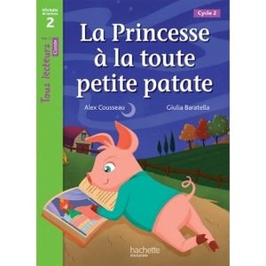LA PRINCESSE A LA TOUTE PETITE PATATE NIVEAU 2 - TOUS LECTEURS ! ROMA