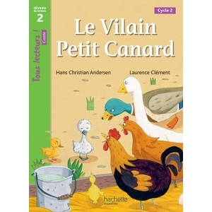 LE VILAIN PETIT CANARD NIVEAU 2 - TOUS LECTEURS ! ROMANS - LIVRE ELEV