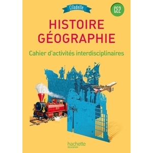 HISTOIRE-GEOGRAPHIE CE2 - COLLECTION CITADELLE - CAHIER D'EXERCICES -