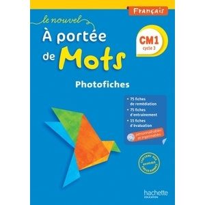 LE NOUVEL A PORTEE DE MOTS - FRANCAIS CM1 - PHOTOFICHES + CD - ED. 20
