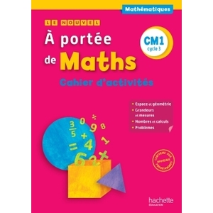 LE NOUVEL A PORTEE DE MATHS CM1 - CAHIER DE MESURES-GEOMETRIE - ED. 2