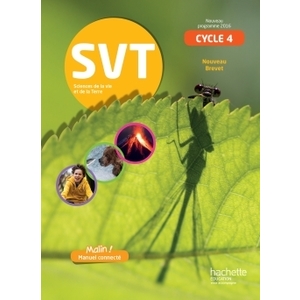 SVT CYCLE 4 / 5E, 4E, 3E - LIVRE ELEVE - ED. 2017 - SCIENCES DE LA VI