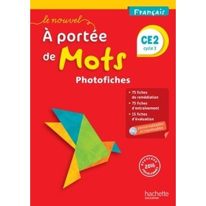 LE NOUVEL A PORTEE DE MOTS - FRANCAIS CE2 - PHOTOFICHES + CD - ED. 20