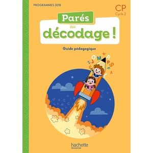 PARES AU DECODAGE CP - METHODE DE LECTURE - GUIDE PEDAGOGIQUE - ED. 2