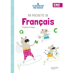 MA POCHETTE DE FRANCAIS CM2 - LES POCHETTES ATELIERS - POCHETTE ELEVE