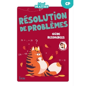 MOUV' MATHS - CAHIER DE RESOLUTION DE PROBLEMES CP - GUIDE RESSOURCES