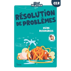 MOUV' MATHS - CAHIER DE RESOLUTION DE PROBLEMES CE2 - GUIDE RESSOURCE