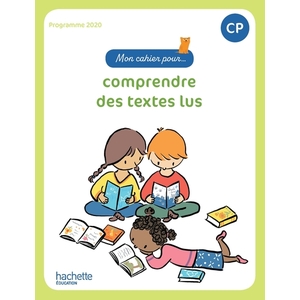 MON CAHIER POUR... COMPRENDRE DES TEXTES LUS CP - CAHIER ELEVE - ED.